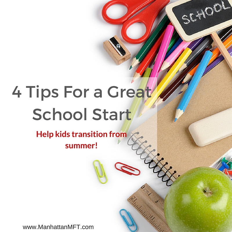 4 Tips For A Great School Start www.ManhattanMFT.com