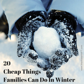 20 Cheap things families can do in winter www.ManhattanMFT.com